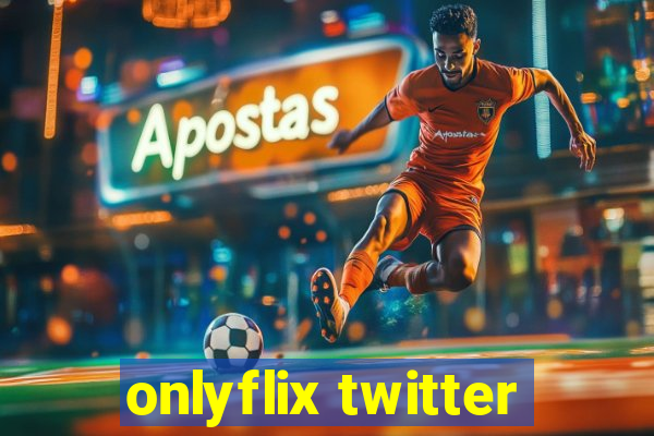 onlyflix twitter